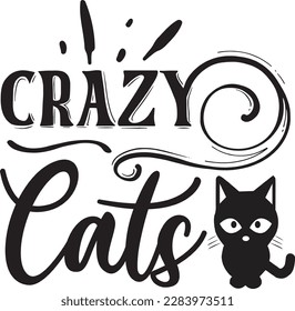 Crazy Cats svg ,cat svg Design, cat t-shirt design