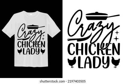 Crazy Chicken Lady Svg T Shirt svg