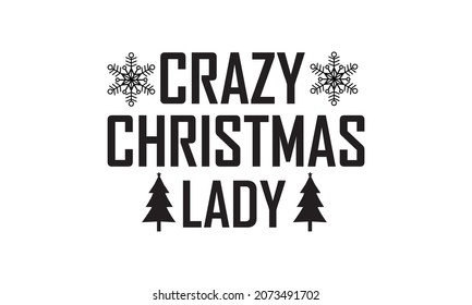 Crazy Christmas Lady Christmas Vector And Clip Art