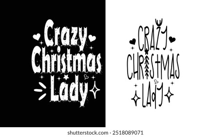 Crazy Christmas Lady,Christmas bundles. Christmas Lady Design.