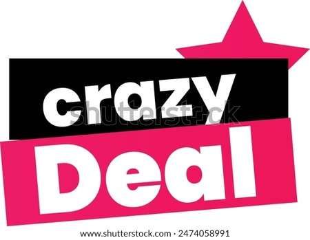 Crazy Deal E-commerce Sales Label Discount Offer Tags and Design Template Vector Illustration
