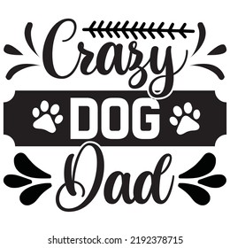 crazy dog dad, vector file.