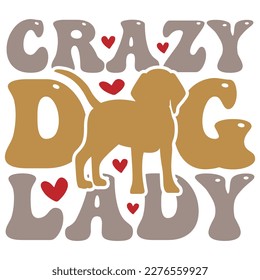 Crazy Dog Lady - Boho Retro Style Dog T-shirt And SVG Design. Dog SVG Quotes T shirt Design, Vector EPS Editable Files, Can You Download This File.
