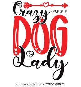 CRAZY DOG LADY, Design and vector file.