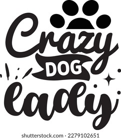 Crazy dog lady svg ,dog SVG design, dog design