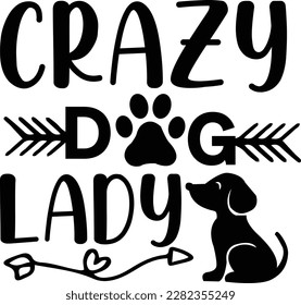 Crazy dog lady svg ,dog design, dog Svg design