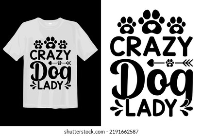Crazy Dog Lady Svg T Shirt