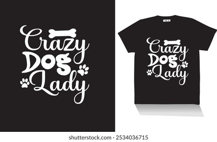 crazy dog lady t shirt design ,s v g design and Illastration