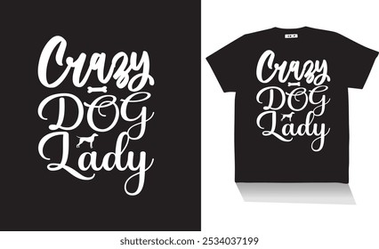 crazy dog lady t shirt design ,s v g design and Illastration
