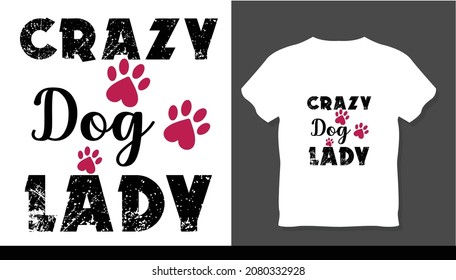 Crazy dog lady t-shirt design