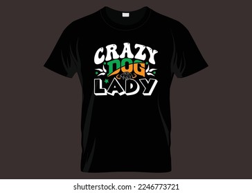 Crazy Dog Lady Typography T-shirt Design