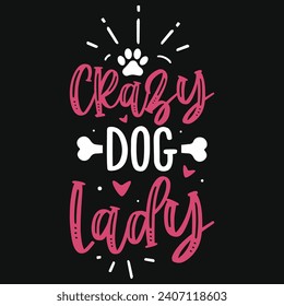 crazy dog lady typography tshirt design 