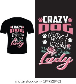 Loca dama de perro. Tipografía, diseño de camisetas de perro vectorial.