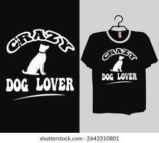 Doido cão mãe T-shirt engraçado animal de estimação amante presente para mulheres, T proprietário de cachorro
