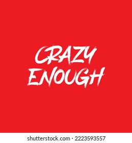 crazy enough on red background.