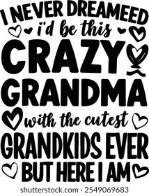 crazy grandma love, funny typography design