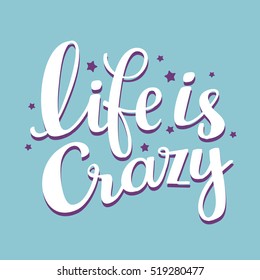 Crazy handwritten vector white color lettering with stars on blue background. Calligraphic inscription. Hand drawn lettering print. Apparel, t-shirt, bag, sticker, poster, card design