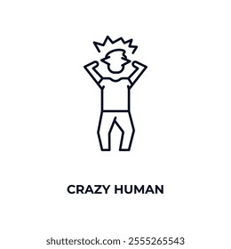 crazy human outline icon. Linear vector from feelings concept. Thin line crazy human icon isolated on white background