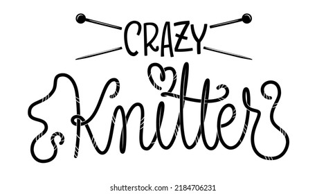 Crazy knitter - calligraphy lettering logo on white background. Modern calligraphy lettering logo, great design for any purposes. Isolated vector typeset. Elegant decorative design.