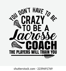 Crazy Lacrosse Coach Lax Player Goalie Field Team Helmet