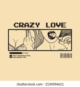 Crazy love illustration. Vector graphics for t-shirt prints and other uses.