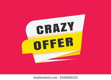Crazy offer banner modern sign Vector label design. Web element or tag.