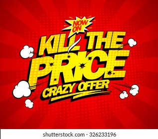 Crazy offer, kill the price explosive banner, comic style