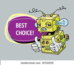 Crazy old retro robot advice. Best choice.