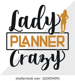 Crazy Planner Lady SVG Printable Vector Illustration