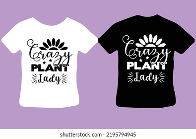 Crazy Plant Lady svg design svg