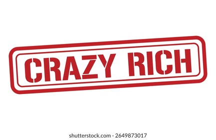 Vetor de texto de carimbo vermelho CRAZY RICH, carimbo