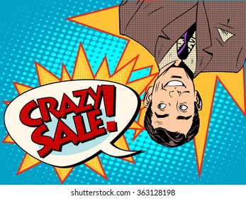 Crazy Sale Announcement Man Upside Down