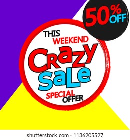 Crazy Sale banner design template, discount tag, 50% off, special offer, app icon, vector illustration 