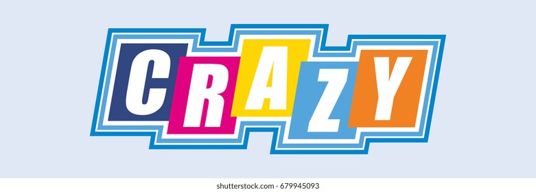 crazy. sign, icon, lettering, banner, vector illustration
