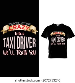 Crazy Taxi Driver T shirt Design