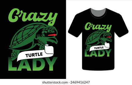 Crazy turtle lady, turtle t-shirt design vector art illustration