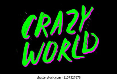 Crazy World Hd Stock Images Shutterstock