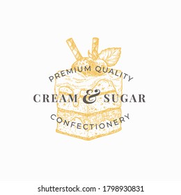 Cream and Sugar. Premium Quality Confectionary Abstract Sign, Symbol or Logo Template. Hand Drawn Cake and Typography. Local Bakery Vector Emblem Concept. Isolated.