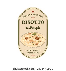 Creamy and delicious risotto ai funghi slow cooked to perfection vintage logo badge illustration isolated on a clean white background.