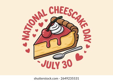 Creamy slice of strawberry cheesecake with vintage label design for national cheesecake day print july 30