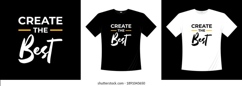 create the best typography t-shirt design.