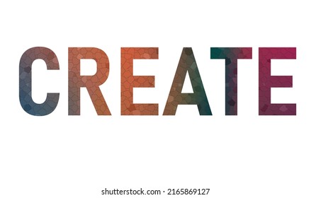 CREAR. Cartel de texto de tipografía colorida. Vector la palabra CREATE