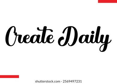 Create Daily Create Daily Motivational inspirational text lettering