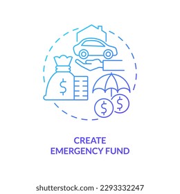 Create emergency fund blue gradient concept icon. Instant access to money. Investing preparation abstract idea thin line illustration. Isolated outline drawing. Myriad Pro-Bold font used