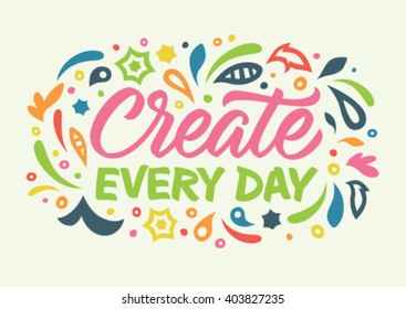 create every day calligraphy, handwritten text, pattern