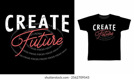 Create future typography hand drawn, vector ready for print on t-shirt and other uses.