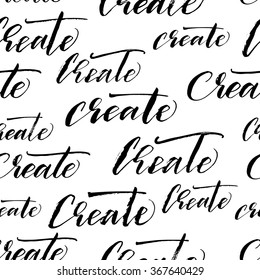 Create hand drawn seamless pattern. Hand drawn ink illustration. Modern brush calligraphy. Hand drawn typography illustration for wrapping paper. Word create.