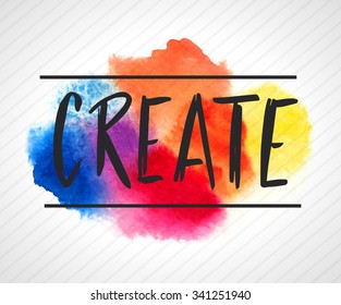 Create hand lettering on splash bright watercolor background. Vector illustration