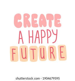 Create happy future lettering in abstract style on white background.