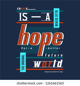 create is hope  typography vector t shirt design